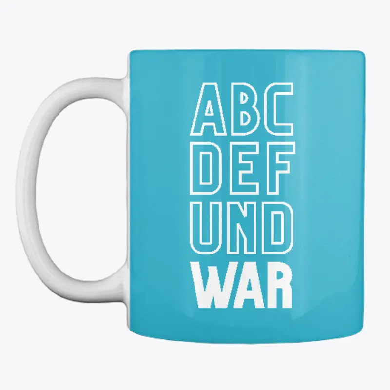 Drink up and DEFUND WAR